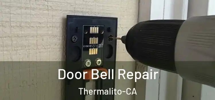  Door Bell Repair Thermalito-CA