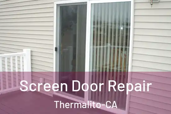  Screen Door Repair Thermalito-CA
